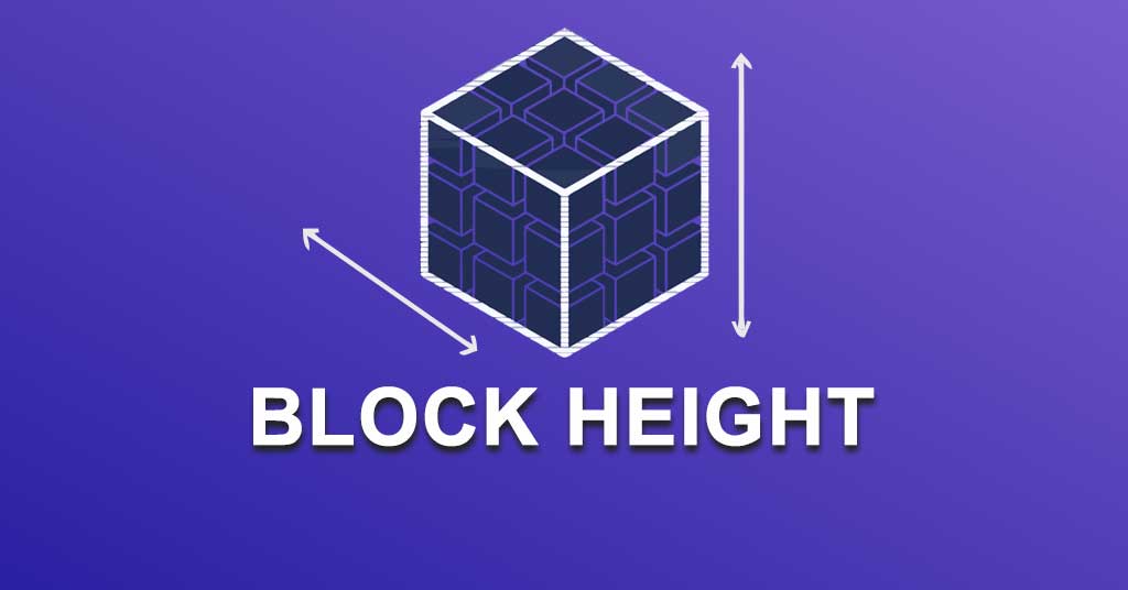 What Is Block Height In Cryptocurrency Blockchain Height Explained